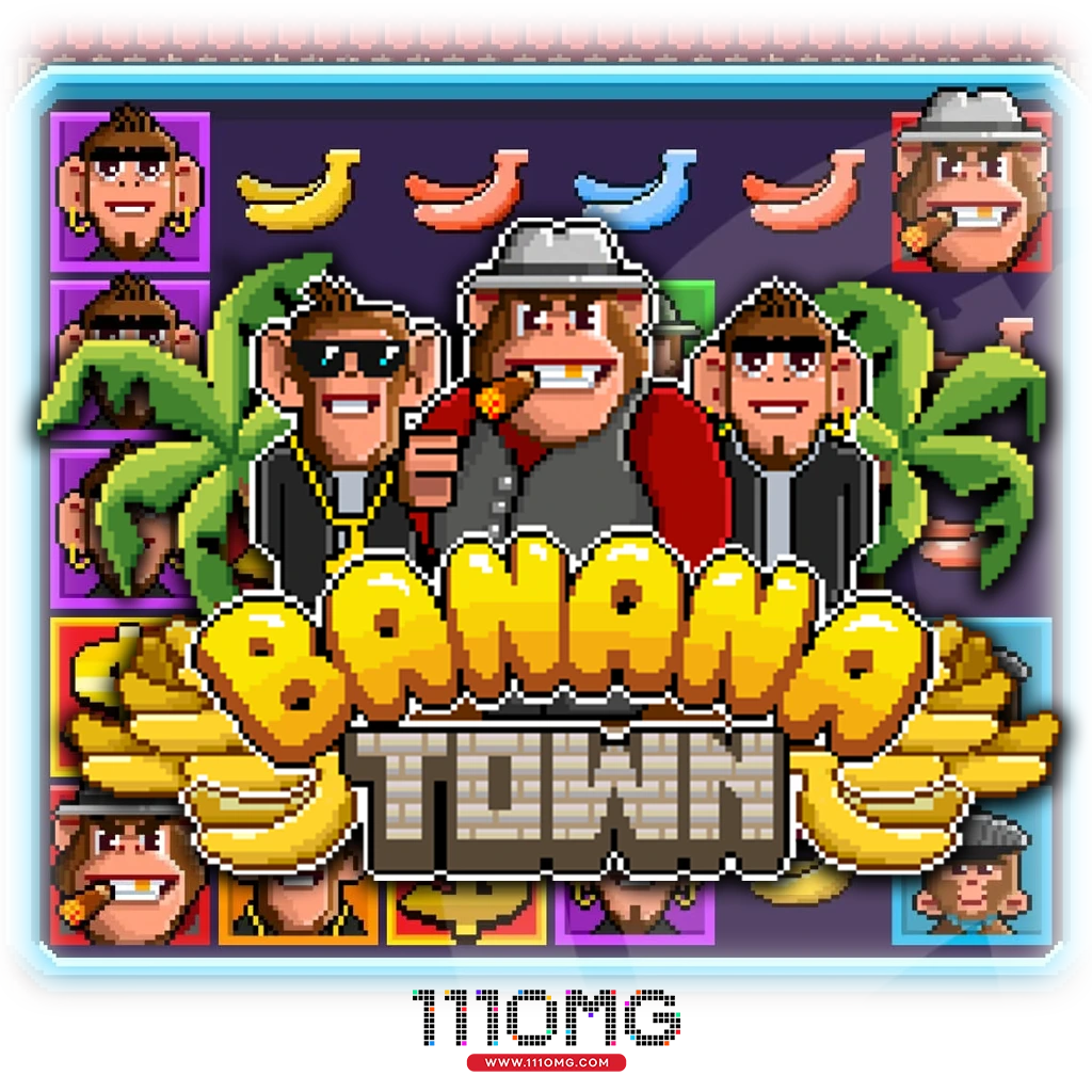 Banana Town-ลิงจ๊อ8บิต-Relax Gamingใหม่2024-เว็บตรง-111OMG